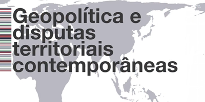 Webinário Geopolítica e Disputas Territoriais Contemporâneas.png