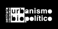 Abertura I Seminário Internacional Urbanismo Biopolítico.png